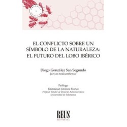 El conflicto sobre un símbolo de la naturaleza "El futuro del lobo ibérico"