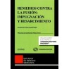 Remedios contra la Fusión: Impugnación y Resarcimiento ( Papel + E-Book )