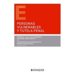 Personas vulnerables y tutela penal (Papel + Ebook)