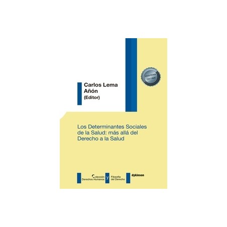 Los determinantes sociales de la salud: más allá del derecho a la salud