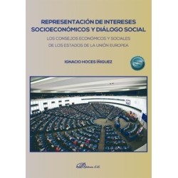 Representación de intereses socioeconómicos y diálogo social "Los consejos económicos y sociales de los Estados de la Unión Eur