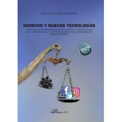 Derecho y nuevas tecnologías "La influencia de internet en la regulación de los derechos de la...