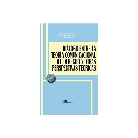 Diálogo entre la teoría comunicacional del derecho y otras perspectivas teóricas