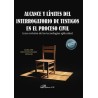 Alcance y límites del interrogatorio de testigos en el proceso civil "Con revisión de las tecnologías aplicadas"