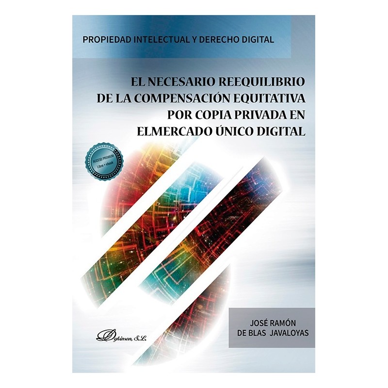 El Necesario Reequilibrio de la Compensación Equitativa por Copia Privada en el Mercado Único Digital