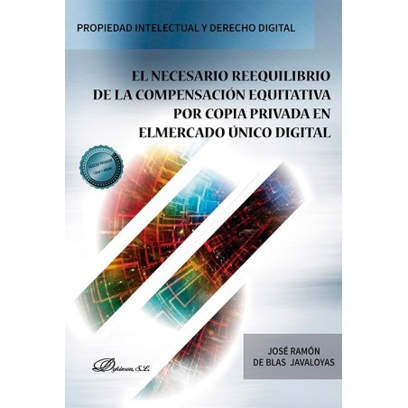 El Necesario Reequilibrio de la Compensación Equitativa por Copia Privada en el Mercado Único Digital