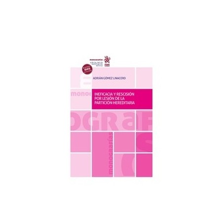 Ineficacia y rescisión por lesión de la partición hereditaria (Papel + Ebook)