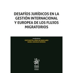 Desafíos jurídicos en la gestión internacional y Europea de los flujos migratorios