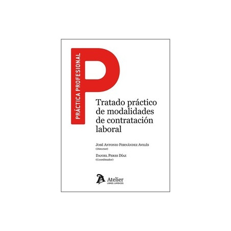 Tratado práctico de modalidades de contratación laboral