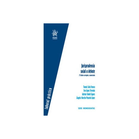 Jurisprudencia Social a debate. 2ª Edición corregida y aumentada