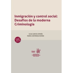 Inmigración y control social: Desafíos de la moderna Criminología (Papel + Ebook)