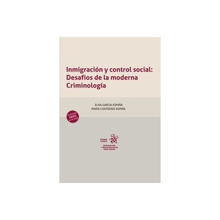 Inmigración y control social: Desafíos de la moderna Criminología (Papel + Ebook)