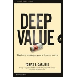 Deep Value "Tácticas y Estrategias para el Inversor Activo"