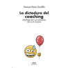 La Dictadura del Coaching "Manifiesto por una Educación del yo al nosotros"