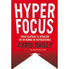 Hyperfocus "Como Centrar tu Atención en un Mundo de Distracciones"