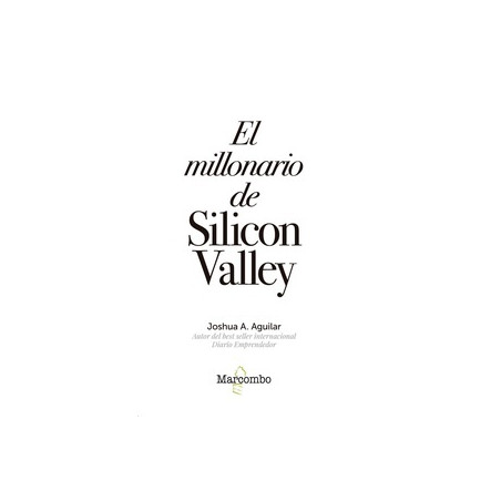 El Millonario de Silicon Valley