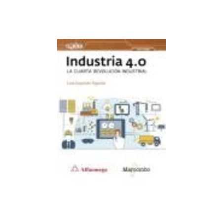 Industria 4 0 la Cuarta Revolucion Industrial