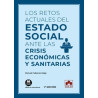 Los Retos Actuales del Estado Social ante las Crisis Económicas y Sanitarias (Papel + Ebook)