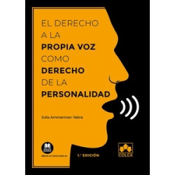 El Derecho a la Propia Voz como Derecho de la Personalidad (Papel + Ebook)