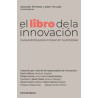 El Libro de la Innovacion "Guia Practica para Innovar en tu Empresa"