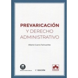 Prevaricacion y Derecho Administrativo (Papel + Ebook)