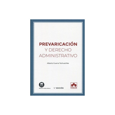 Prevaricacion y Derecho Administrativo (Papel + Ebook)