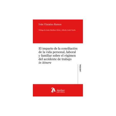 El impacto de la conciliación de la vida personal, laboral y familiar sobre el régimen del accidente de trabajo