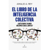 El libro de la inteligencia colectiva ¿Qué ocurre cuando hacemos cosas juntos?