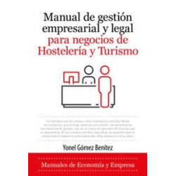 Manual de gestión empresarial y legal para negocios de Hostelería y Turismo