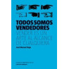 Todos Somos Vendedores "Vender Es un Arte al Alcance de Cualquiera"