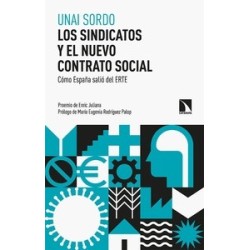 Los Sindicatos y el Nuevo Contrato Social "Como España Salio del Erte"