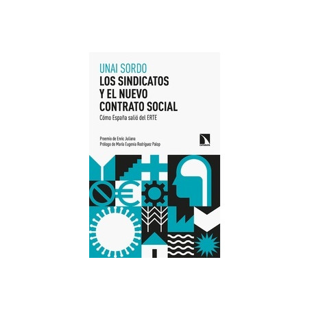 Los Sindicatos y el Nuevo Contrato Social "Como España Salio del Erte"