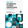 Los Sindicatos y el Nuevo Contrato Social "Como España Salio del Erte"