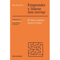 Emprender y Liderar una Startup "El Duro Camino hasta el Éxito"