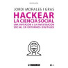 Hackear la Ciencia Social una Invitacion a la Investigacion "Una Invitacion a la Investigacion Social en Entornos Digitales"