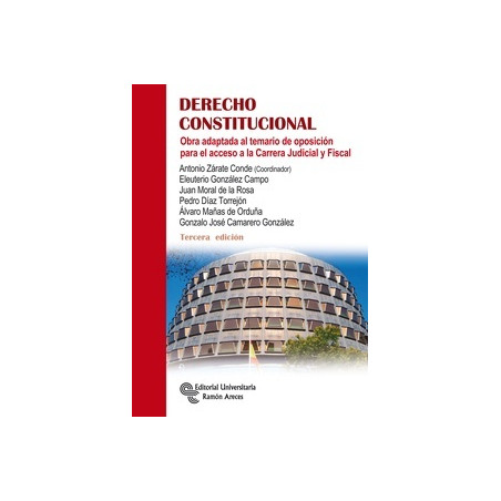 Derecho constitucional "Obra adaptada al temario de oposición para el acceso a la Carrera Judicial y Fiscal"