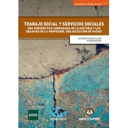 Trabajo social y servicios sociales "Una perspectiva comparada de la historia y los desafíos de la profesión."