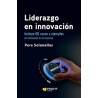 Liderazgo en innovación "60 casos y ejemplos de innovación en la empresa"