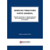 Derecho Tributario. Parte General "Temario adaptado al Tercer Ejercicio de la Oposición al Cuerpo Técnico de Hacienda"