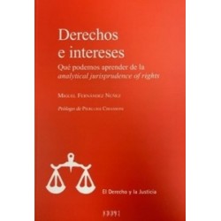 Derechos e intereses "qué podemos aprender de la analytical jurisprudence of rights"
