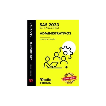 Administrativos del Servicio Andaluz de Salud. Temario Común. SAS 2023