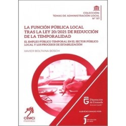 La función pública local tras la Ley 20/20021 de reducción de la temporalidad "El empleo público temporal en el sector público 