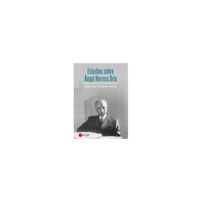 Estudios sobre Ángel Herrera Oria