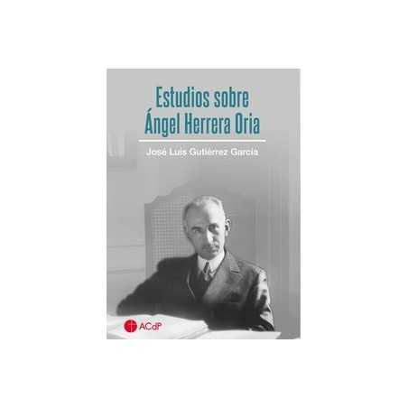 Estudios sobre Ángel Herrera Oria