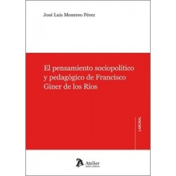 El pensamiento sociopolítico y pedagógico de Francisco Giner de los Ríos