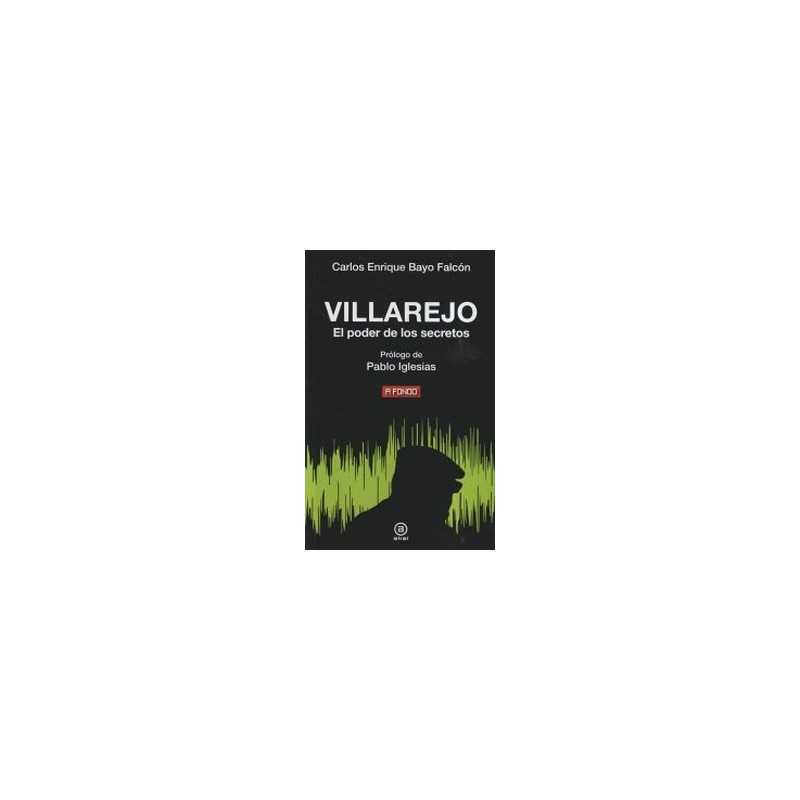 Villarejo: El poder de los secretos