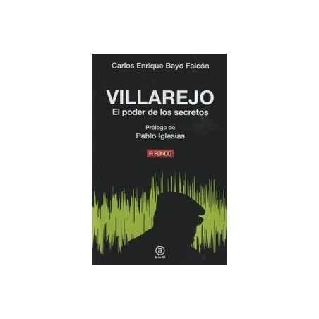 Villarejo: El poder de los secretos