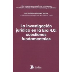 La investigación jurídica en la Era 4.0: cuestiones fundamentales