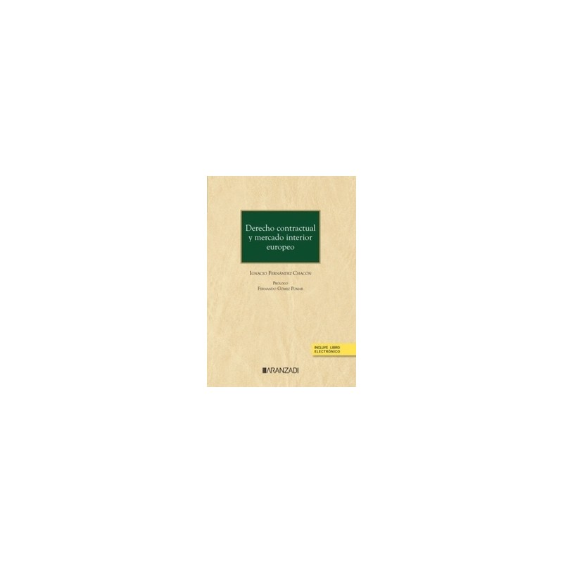 Derecho contractual y mercado interior europeo (Papel + Ebook)