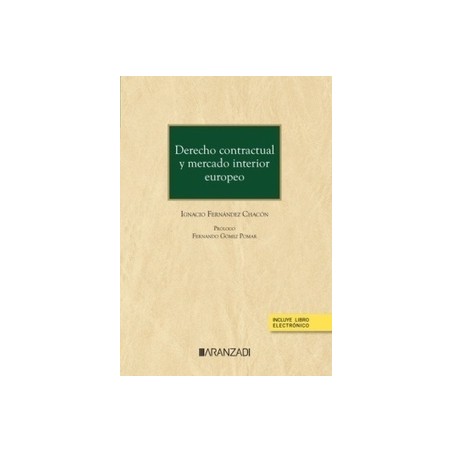 Derecho contractual y mercado interior europeo (Papel + Ebook)